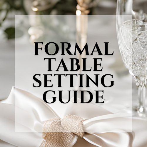 Master the Art of Formal Table Setting: A Comprehensive Guide