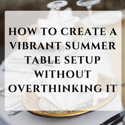 Bright Summer Table Setting Themes for Outdoor Dining