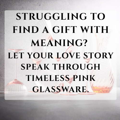 Why Quality Pink Glassware Makes an Unforgettable Valentine's Day Gift