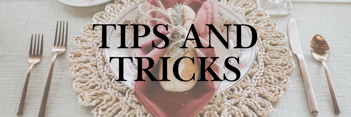 Tips and tricks!